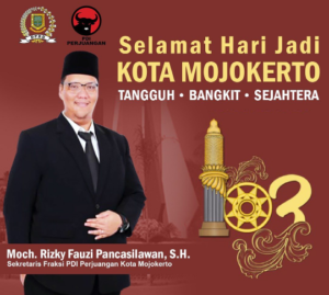 Sekretaris Fraksi PDIP Kota Mojokerto Mengucapkan Selamat HUT Kota Mojokerto ke 103 Tahun