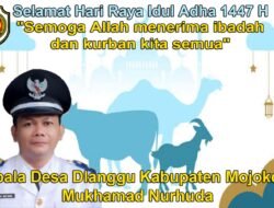 Kepala Desa Dlanggu Kabupaten Mojokerto Mengucapkan Selamat Hari Raya Idul Adha 1447 H