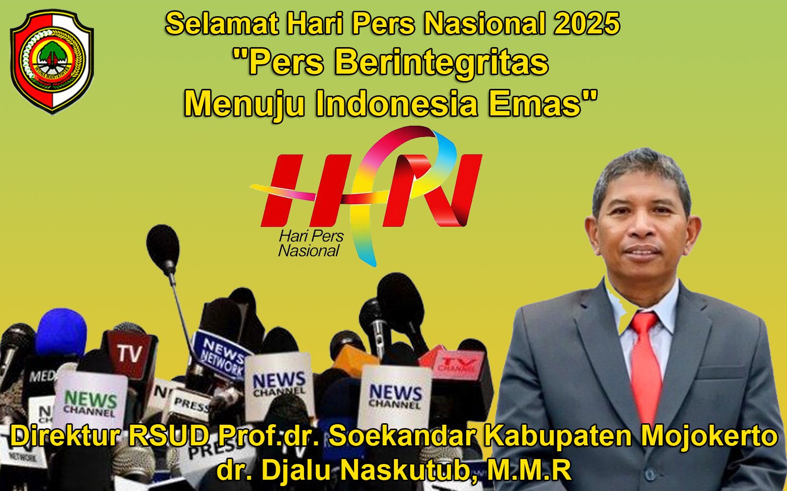 Direktur RSUD Prof.dr. Soekandar Kabupaten Mojokerto Mengucapkan Selamat Hari Pers Nasional 2025