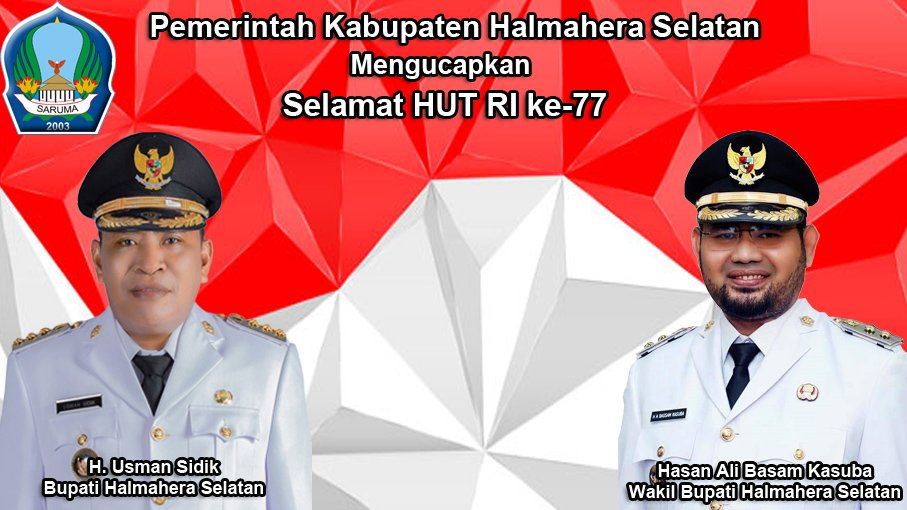 Pemkab Halmahera Selatan Mengucapkan Selamat HUT RI ke-77