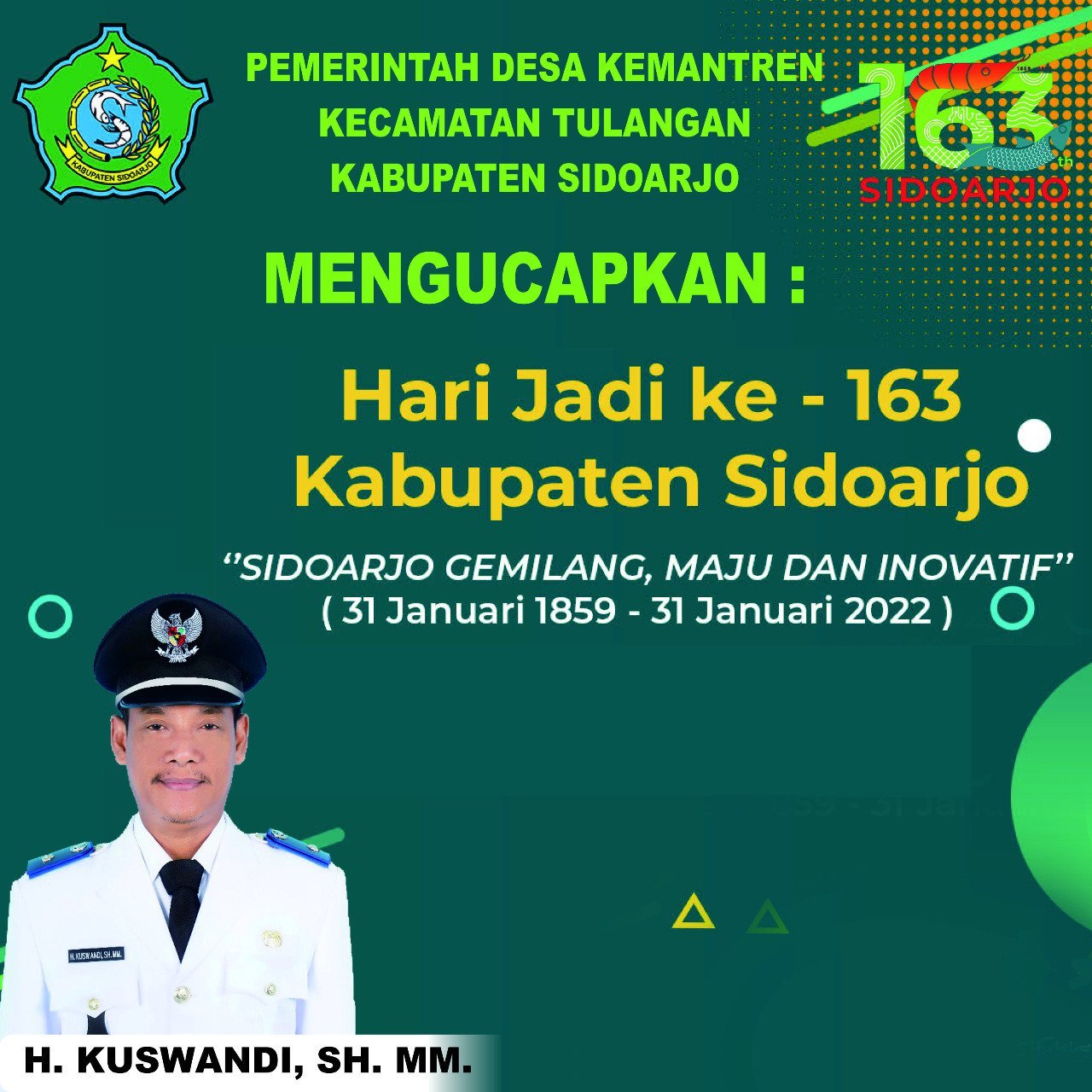 Pemerintah Desa Kemantren Kecamatan Tulangan Kabupaten Sidoarjo Mengucapkan Hari Jadi Ke-163 Kabupaten Sidoarjo