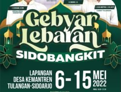 “Gebyar Lebaran Dan Pasar Rakyat SidoBangkit 2022” Tinggal Hitungan Jari Tetap DiGelar Di Desa Kemantren Kecamatan Tulangan