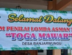 “Toga Mawar” Banjarwungu Masuk Dalam Penilaian Lomba Asman Toga