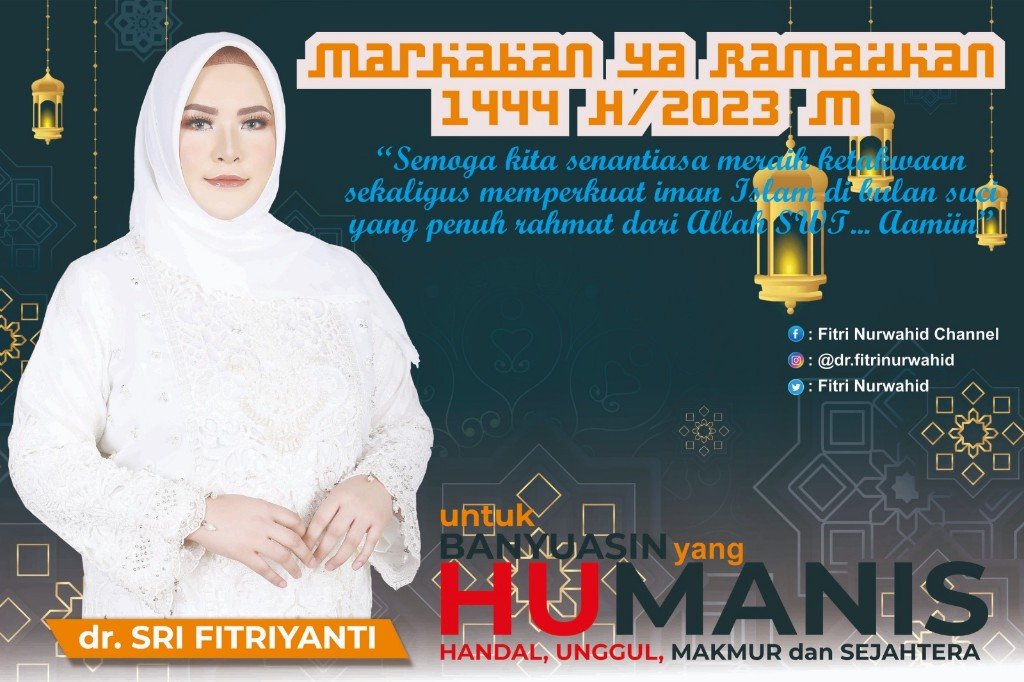 Calon Bupati Banyuasin, dr. Sri Fitriyanti Mengucapkan Selamat Menunaikan Ibadah Puasa 1444 H