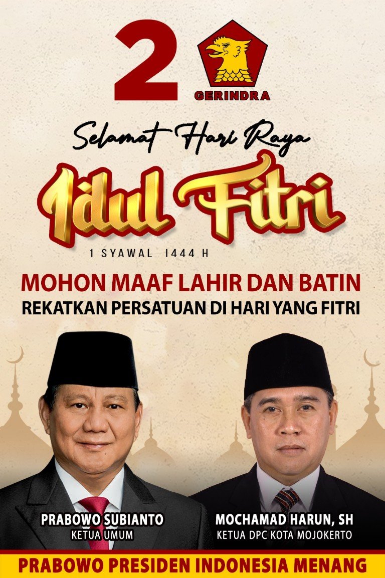 Ketua DPC Gerindra Kota Mojokerto Mengucapkan Selamat Hari Raya Idul Fitri 1444 H