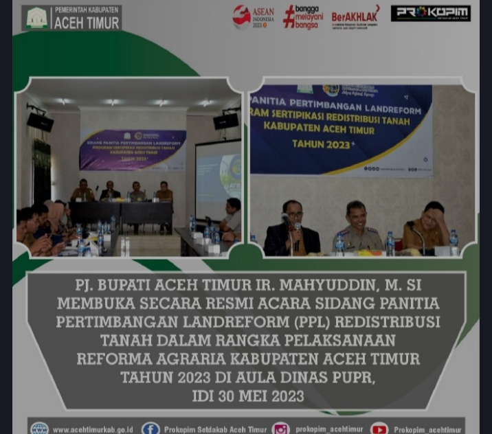 Sidang Panitia Pertimbangan Landreform Resmi Dibuka Oleh Bupati Aceh Timur Ir. Mahyuddin, M.Si