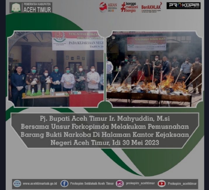 PJ Bupati Aceh timur Melakukan Pemusnahan Barang bukti Narkoba Bersama Unsur Forkopimda