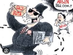 Seharusnya Sadar Diri, Oknum PNS Jangan Makan Gaji Buta!