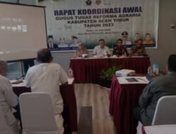 Sekda Aceh Timur Buka Rakor Gugus Tugas Reforma Agraria