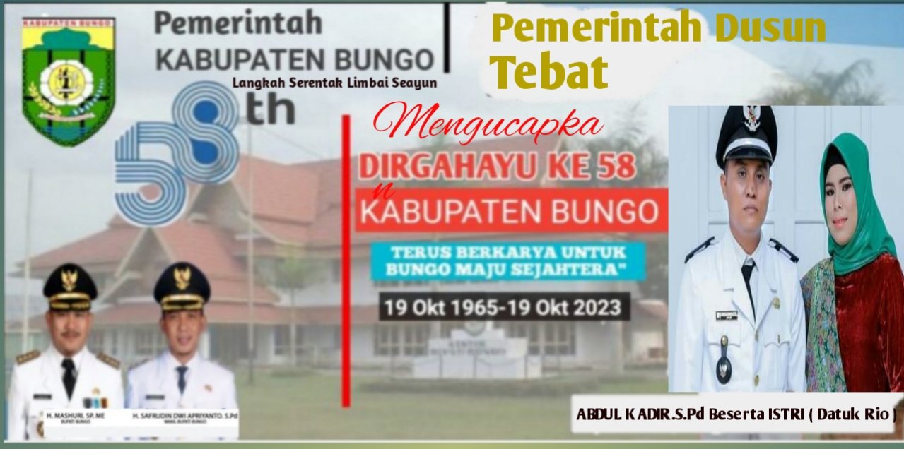 Pemerintah Dusun Tebat Mengucapkan Dirgahayu Ke-58 Kabupaten Bungo