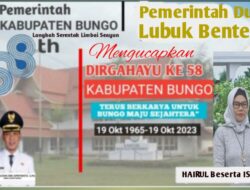 Pemerintah Dusun Lubuk Benteng Mengucapkan Dirgahayu Ke-58 Kabupaten Bungo