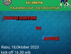 Seru Saksikan..!!!??Pertandingan Hari Ini Antara Kesebelasan Kecamatan BIREM BAYEUN Melawan Kesebelasan APDESI