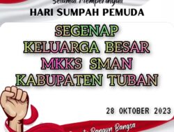 Segenap Keluarga Besar MKKS SMAN Kabupaten Tuban Mengucapkan Selamat Memperingati Hari Sumpah Pemuda 28 Oktober 2023