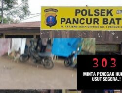 Sepertinya Polsek Pancur Batu Tidak Mampu Memberantas Judi dan Narkoba di Wilayah Hukumnya