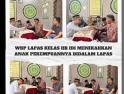 Warga Binaan Lapas Kelas IIB Idi Menikahkan Anak Perempuannya Didalam Lapas