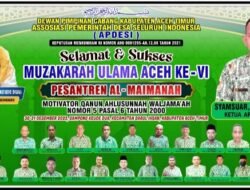 APDESI Aceh Timur Ucapkan  Selamat Dan Sukses Muzakarah Ulama Aceh Yang Ke VI 2023