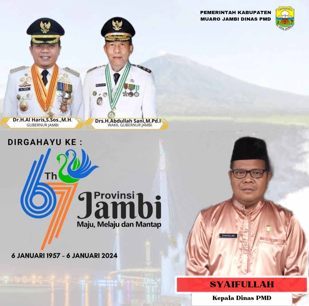 Kepala Dinas PMD Kabupaten Muaro Jambi Mengucapkan Dirgahayu Ke-67 Tahun Provinsi Jambi