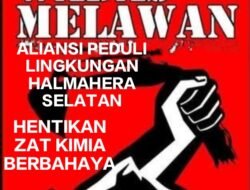 Jadwal Unjuk Rasa Selama 2 Hari Di Polres Dan Kantor Bupati Halsel Terkait Kasus Sianida Ilegal