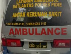 Polres Pidie Sediakan Ambulans Antar Masyarakat Ke Rumah Sakit