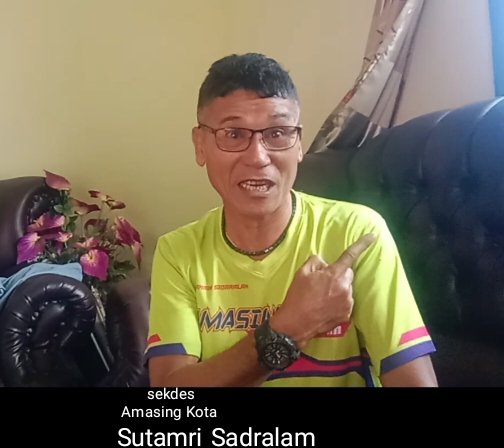 Sekdes Amasing Sebut Sui. Zoepeng Bukan Warganya Soal SKAM WNA Diduga Sekdes Kawasi Palsukan