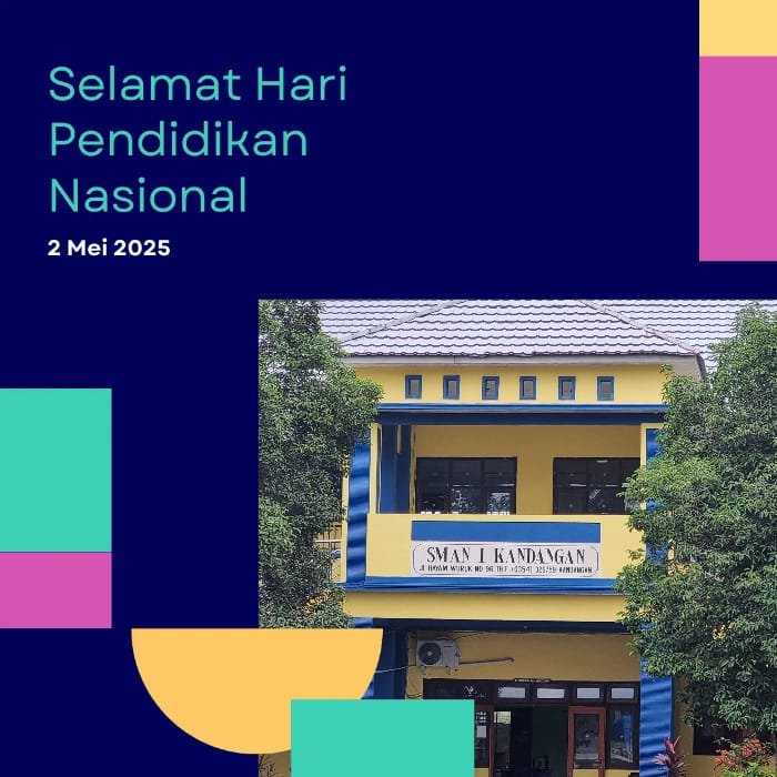 SMAN 1 Kandangan Kabupaten Kediri Mengucapkan Selamat Hari Pendidikan Nasional 2 Mei 2025