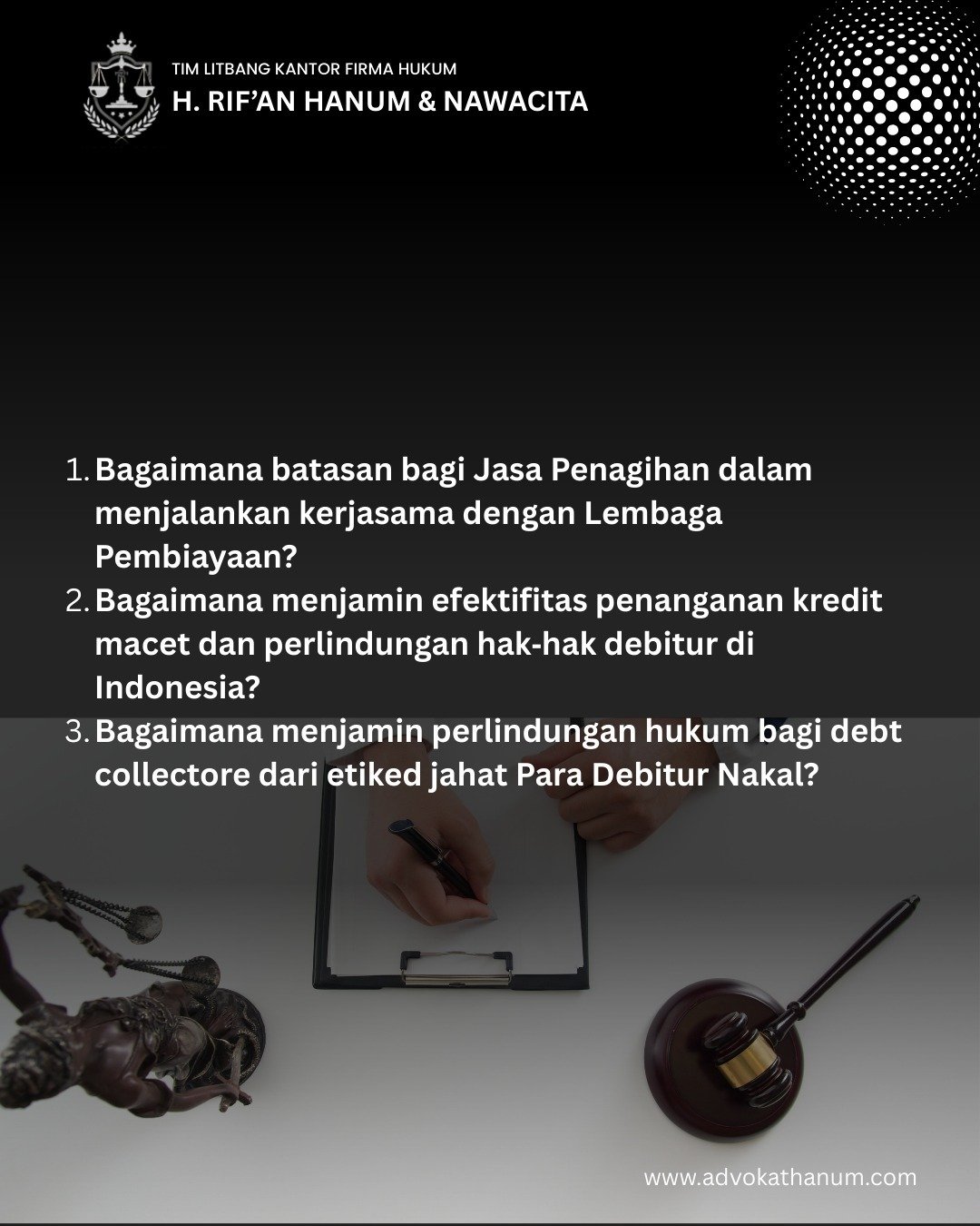 Kepastian Hukum Perusahaan Jasa Penagihan dalam Penagihan Kredit/Pembiayaan di Indonesia: Pasca Putusan MK No 18/PUU-XVII/2019 & No. 2/PUU-XIX/2021