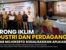 Dorong Iklim Industri dan Perdagangan, Pemkab Mojokerto Sosialisasikan Aplikasi SIINas