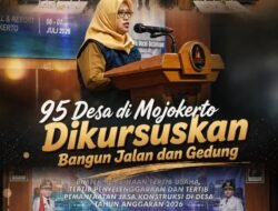 95 Desa di Mojokerto Dikursuskan Bangun Jalan dan Gedung