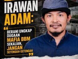 Warga Soroti Irawan Adam: Berani Ungkap Dugaan Mafia BBM Sekalian, Jangan Setengah-Setengah
