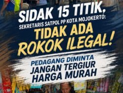 Sidak 15 Titik, Sekretaris Satpol PP Kota Mojokerto: Tidak Ada Rokok Ilegal! Pedagang Diminta Jangan Tergiur Harga Murah