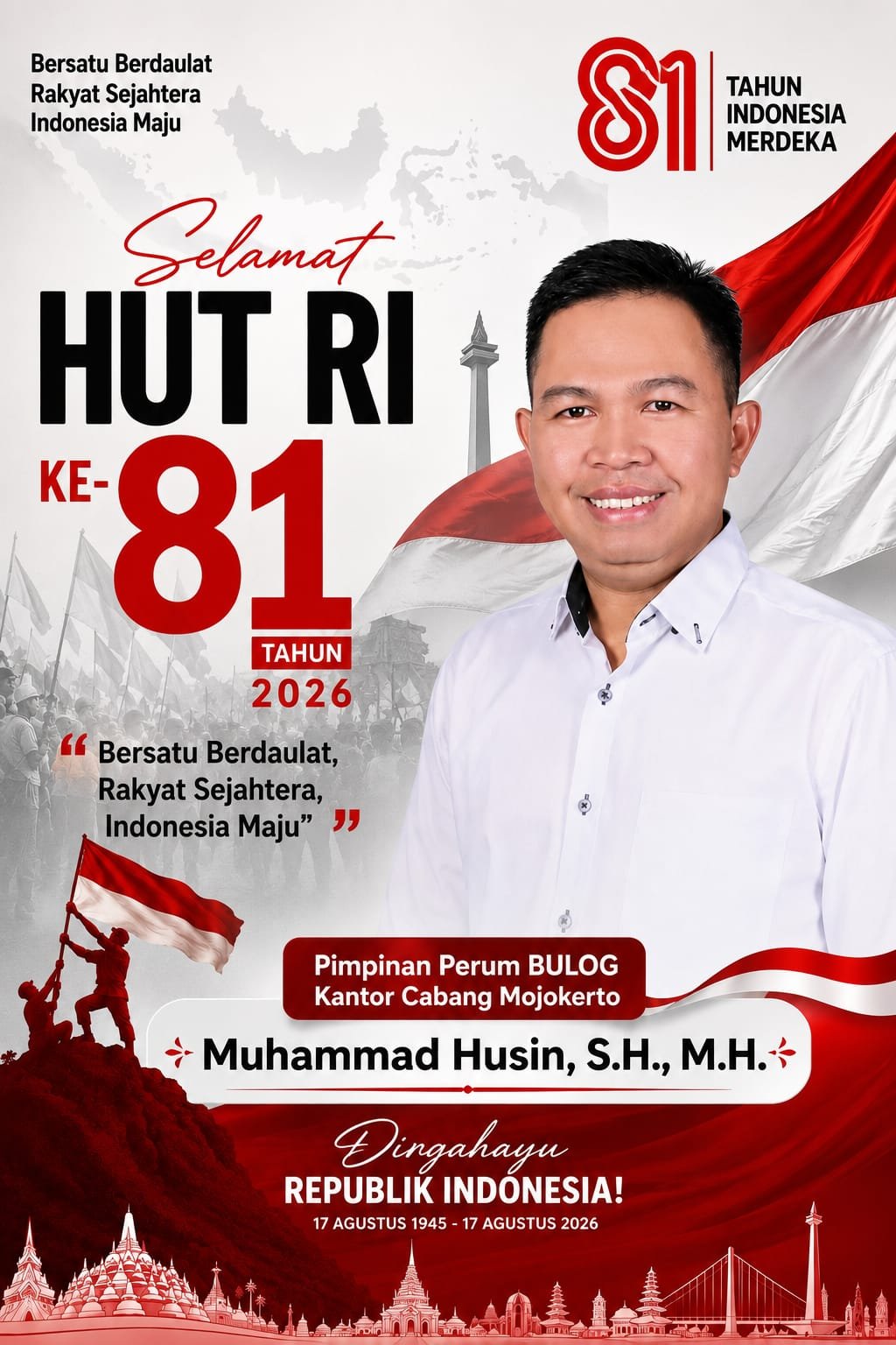 Pimpinan Perum BULOG Kantor Cabang Mojokerto, Muhammad Husin, S.H., M.H. Mengucapkan Selamat HUT RI ke-81 Tahun 2026