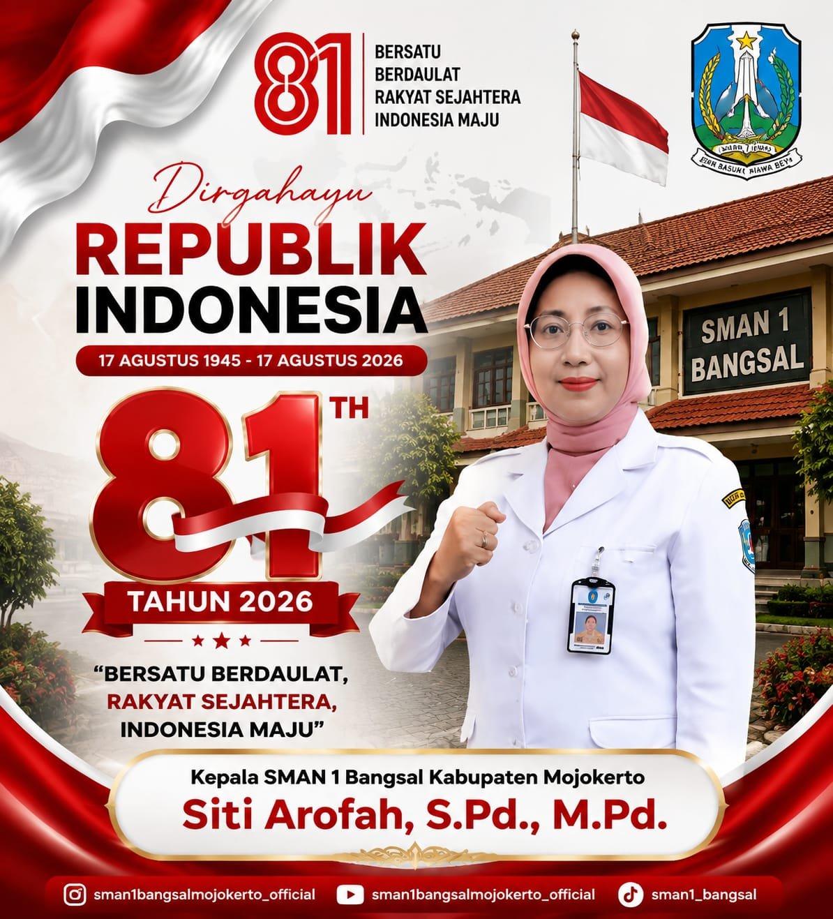 Kepala SMAN 1 Bangsal Kabupaten Mojokerto Mengucapkan Selamat HUT RI ke-81 Tahun 2026