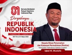 Kepala Dinas Perumahan dan Kawasan Permukiman (Perkim) Kabupaten Halmahera Selatan (Halsel) Mengucapkan Selamat HUT RI ke-81 Tahun