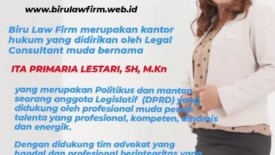 Biru Law Firm, Konsultan Hukum Terbaik Dalam Menyelesaikan Perkara Hukum di Indonesia