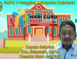 Kepala SMPN 1 Pungging Mengucapkan Selamat Hari Guru 2022