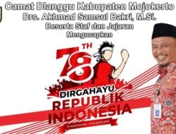 Camat Dlanggu Kabupaten Mojokerto Mengucapkan Dirgahayu RI Ke-78