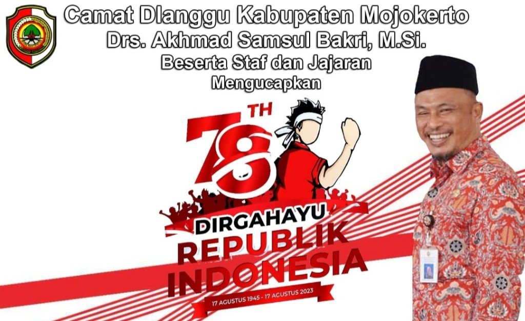 Camat Dlanggu Kabupaten Mojokerto Mengucapkan Dirgahayu RI Ke-78