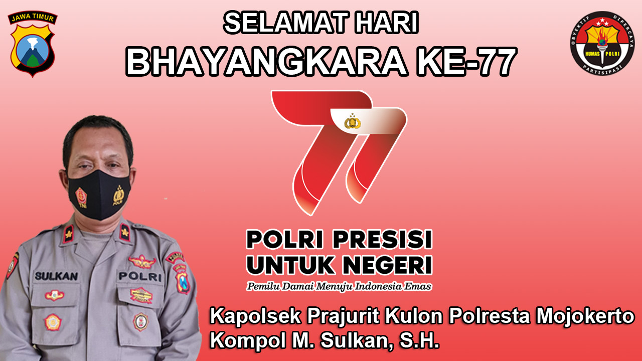 Kapolsek Prajurit Kulon Polresta Mojokerto Mengucapkan Selamat Hari Bhayangkara Ke-77