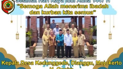 Pemerintah Desa Kedunggede, Dlanggu, Mojokerto Mengucapkan Selamat Hari Raya Idul Adha 1447 H