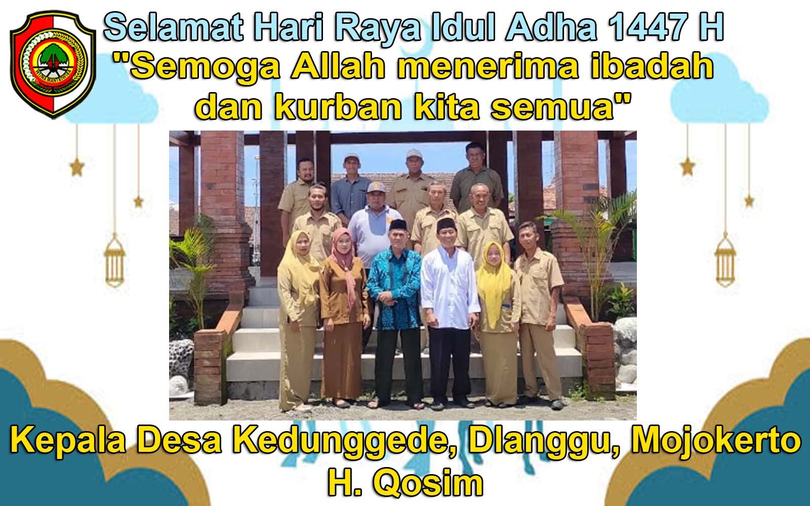 Pemerintah Desa Kedunggede, Dlanggu, Mojokerto Mengucapkan Selamat Hari Raya Idul Adha 1447 H