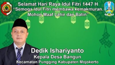 Kepala Desa Bangun, Pungging, Mojokerto Mengucapkan Selamat Hari Raya Idul Fitri 1447 H