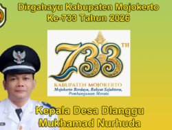 Kepala Desa Dlanggu Kabupaten Mojokerto Mengucapkan Dirgahayu  Kabupaten Mojokerto ke-733 Tahun 2026