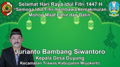 Kepala Desa Duyung, Trawas, Mojokerto Mengucapkan Selamat Hari Raya Idul Fitri 1447 H