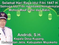 Kepala Desa Kupang, Jetis, Mojokerto Mengucapkan Selamat Hari Raya Idul Fitri 1447 H