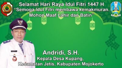 Kepala Desa Kupang, Jetis, Mojokerto Mengucapkan Selamat Hari Raya Idul Fitri 1447 H