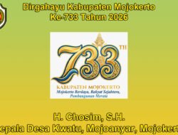 Kepala Desa Kwatu, Mojoanyar, Mojokerto Mengucapkan Dirgahayu Kabupaten Mojokerto ke-733 Tahun 2026