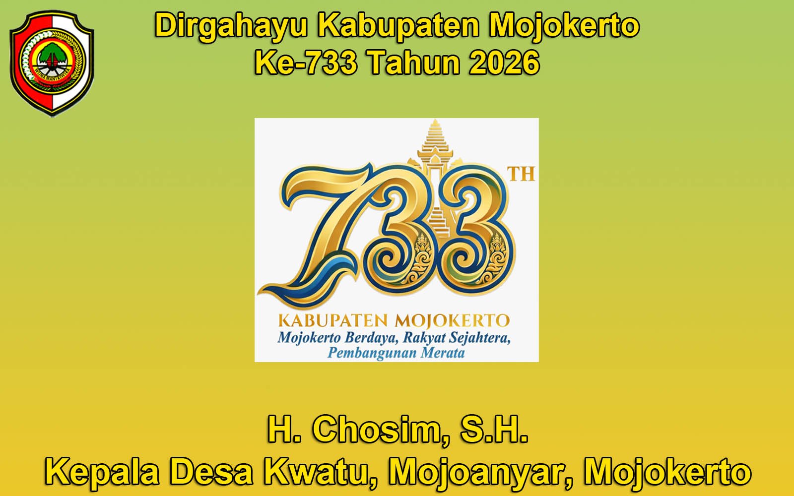 Kepala Desa Kwatu, Mojoanyar, Mojokerto Mengucapkan Dirgahayu Kabupaten Mojokerto ke-733 Tahun 2026