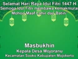 Kepala Desa Mojoranu, Sooko, Mojokerto Mengucapkan Selamat Hari Raya Idul Fitri 1447 H