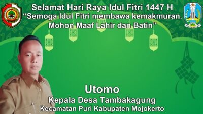 Kepala Desa Tambakagung, Puri, Mojokerto Mengucapkan Selamat Hari Raya Idul Fitri 1447 H