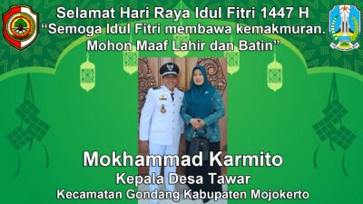 Kepala Desa Tawar, Gondang, Mojokerto Mengucapkan Selamat Idul Fitri 1447 H